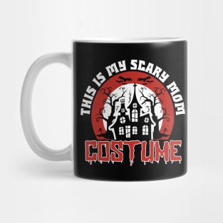 This Is My Scary Mom Halloween Costume Mug